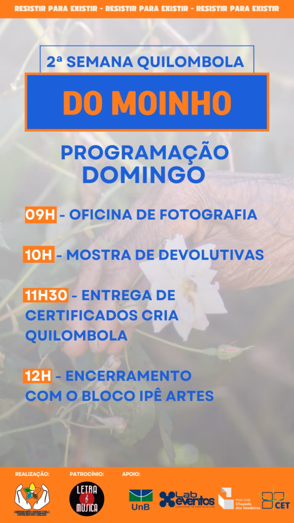 Programação de domingo da 2ª Semana Quilombola do Moinho, na Chapada dos Veadeiros, com oficina de fotografia, mostra de devolutivas, entrega de certificados e encerramento com o Bloco Ipê Artes.